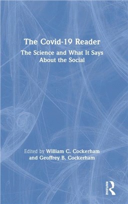 The Covid-19 Reader：The Science and What It Says About the Social