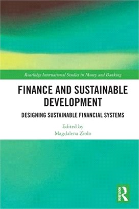 Finance and Sustainable Development: Designing Sustainable Financial Systems