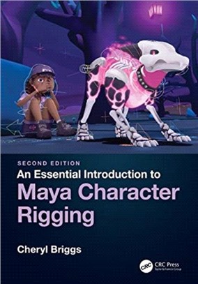 An Essential Introduction to Maya Character Rigging