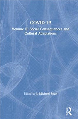 COVID-19：Volume II: Social consequences and cultural adaptations