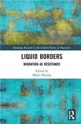 Liquid Borders：Migration as Resistance