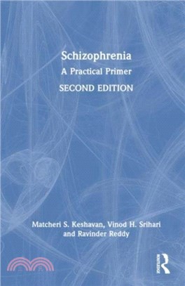 Schizophrenia：A Practical Primer