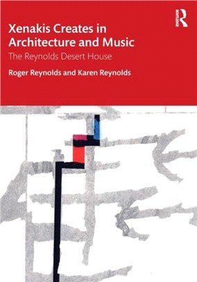 Xenakis Creates in Architecture and Music：The Reynolds Desert House