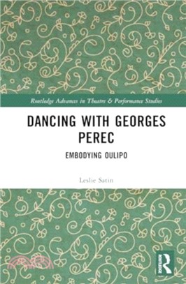 Dancing with Georges Perec：Embodying OuLiPo