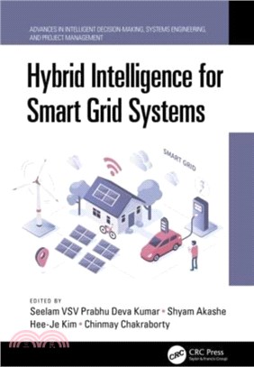 Hybrid Intelligence for Smart Grid Systems