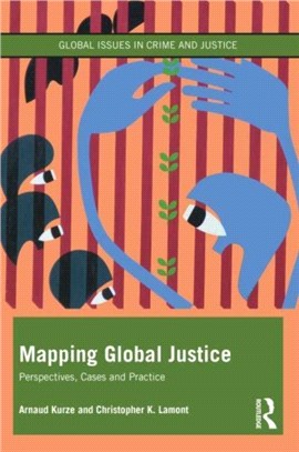 Mapping Global Justice：Perspectives, Cases and Practice