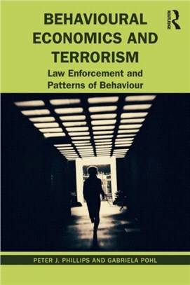 Behavioural Economics and Terrorism：Law Enforcement and Patterns of Behaviour