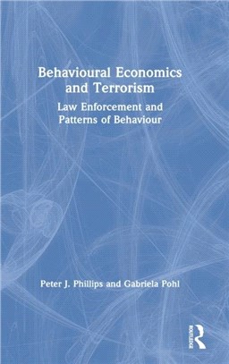 Behavioural Economics and Terrorism：Law Enforcement and Patterns of Behaviour