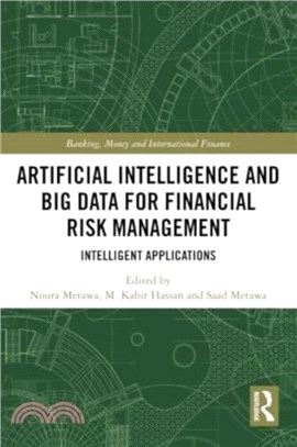 Artificial Intelligence and Big Data for Financial Risk Management：Intelligent Applications