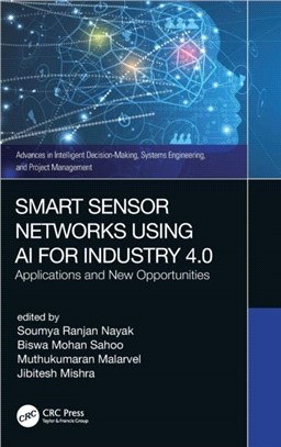 Smart Sensor Networks Using AI for Industry 4.0：Applications and New Opportunities