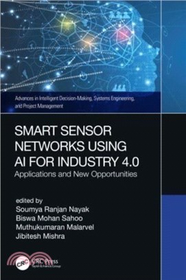 Smart Sensor Networks Using AI for Industry 4.0：Applications and New Opportunities