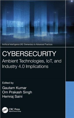 Cybersecurity：Ambient Technologies, IoT, and Industry 4.0 Implications