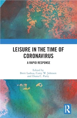 Leisure in the Time of Coronavirus：A Rapid Response