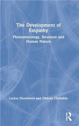 The Development of Empathy：Phenomenology, Structure and Human Nature