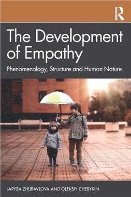 The Development of Empathy：Phenomenology, Structure and Human Nature