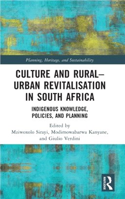 Culture and Rural-Urban Revitalization in South Africa：Indigenous Knowledge, Policies and Planning
