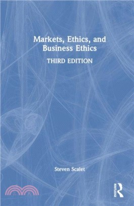 Markets, Ethics, and Business Ethics