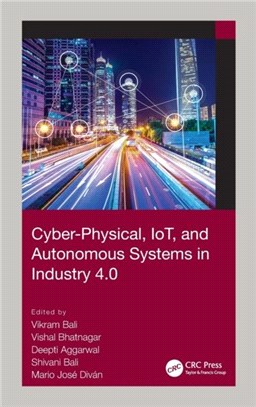 Cyber-Physical, IoT, and Autonomous Systems in Industry 4.0