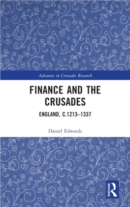 Finance and the Crusades：England, c.1213-1337