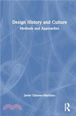 Design History and Culture：Methods and Approaches