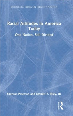 Racial Attitudes in America Today：One Nation, Still Divided