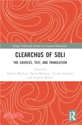 Clearchus of Soli：Text, Translation, and Discussion