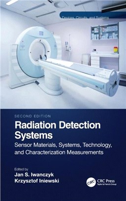 Radiation Detection Systems：Sensor Materials, Systems, Technology and Characterization Measurements
