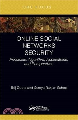 Online Social Networks Security: Principles, Algorithm, Applications, and Perspectives