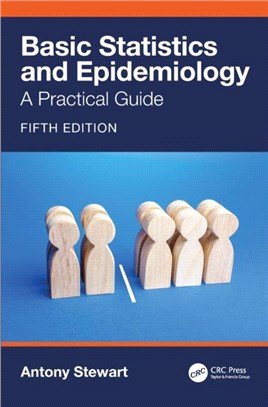Basic Statistics and Epidemiology：A Practical Guide