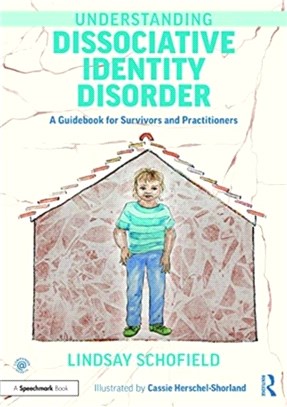 Understanding Dissociative Identity Disorder：A Guidebook for Survivors and Practitioners