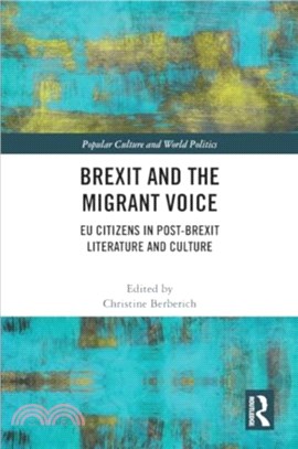 Brexit and the Migrant Voice：EU Citizens in post-Brexit Literature and Culture