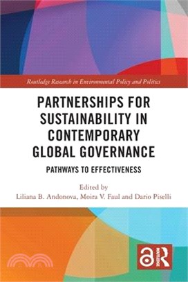 Partnerships for Sustainability in Contemporary Global Governance: Pathways to Effectiveness
