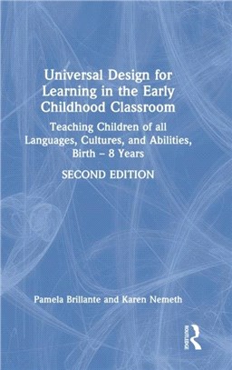 Universal Design for Learning in the Early Childhood Classroom：Teaching Children of all Languages, Cultures, and Abilities, Birth - 8 Years