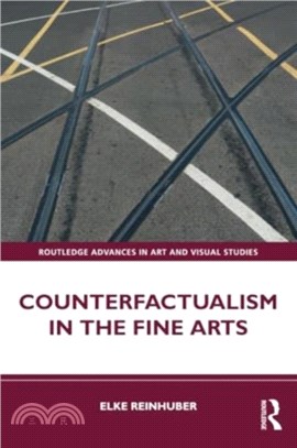 Counterfactualism in the Fine Arts