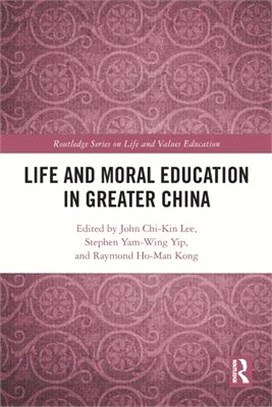 Life and Moral Education in Greater China