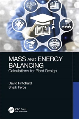 Mass and Energy Balancing：Calculations for Plant Design