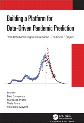 Building a Platform for Data-Driven Pandemic Prediction：From Data Modelling to Visualisation - The CovidLP Project