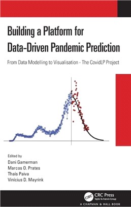 Building a Platform for Data-Driven Pandemic Prediction：From Data Modelling to Visualisation - The CovidLP Project