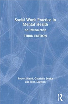 Social Work Practice in Mental Health：An Introduction