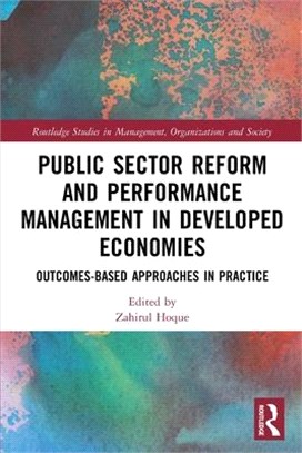 Public Sector Reform and Performance Management in Developed Economies: Outcomes-Based Approaches in Practice