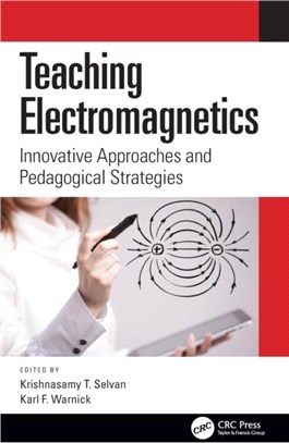 Teaching Electromagnetics：Innovative Approaches and Pedagogical Strategies