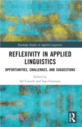 Reflexivity in Applied Linguistics：Opportunities, Challenges, and Suggestions