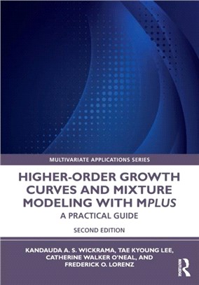 Higher-Order Growth Curves and Mixture Modeling with Mplus：A Practical Guide