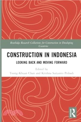 Construction in Indonesia：Looking Back and Moving Forward