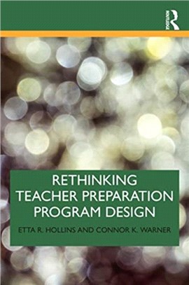 Rethinking Teacher Preparation Program Design