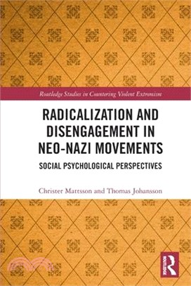 Radicalization and Disengagement in Neo-Nazi Movements: Social Psychology Perspective