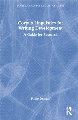 Corpus Linguistics for Writing Development：A Guide for Research