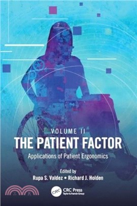 The Patient Factor：Applications of Patient Ergonomics