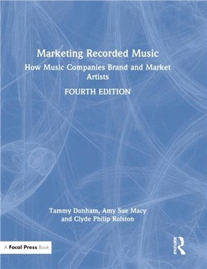 Marketing Recorded Music：How Music Companies Brand and Market Artists