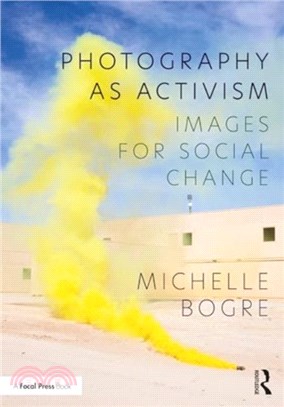 Photography as Activism：Images for Social Change